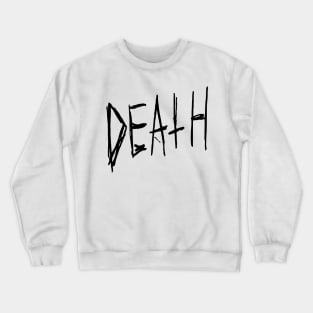 Dark Death Text Design Crewneck Sweatshirt